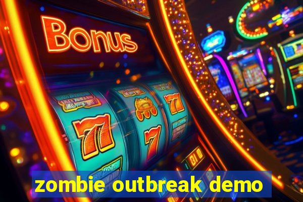 zombie outbreak demo